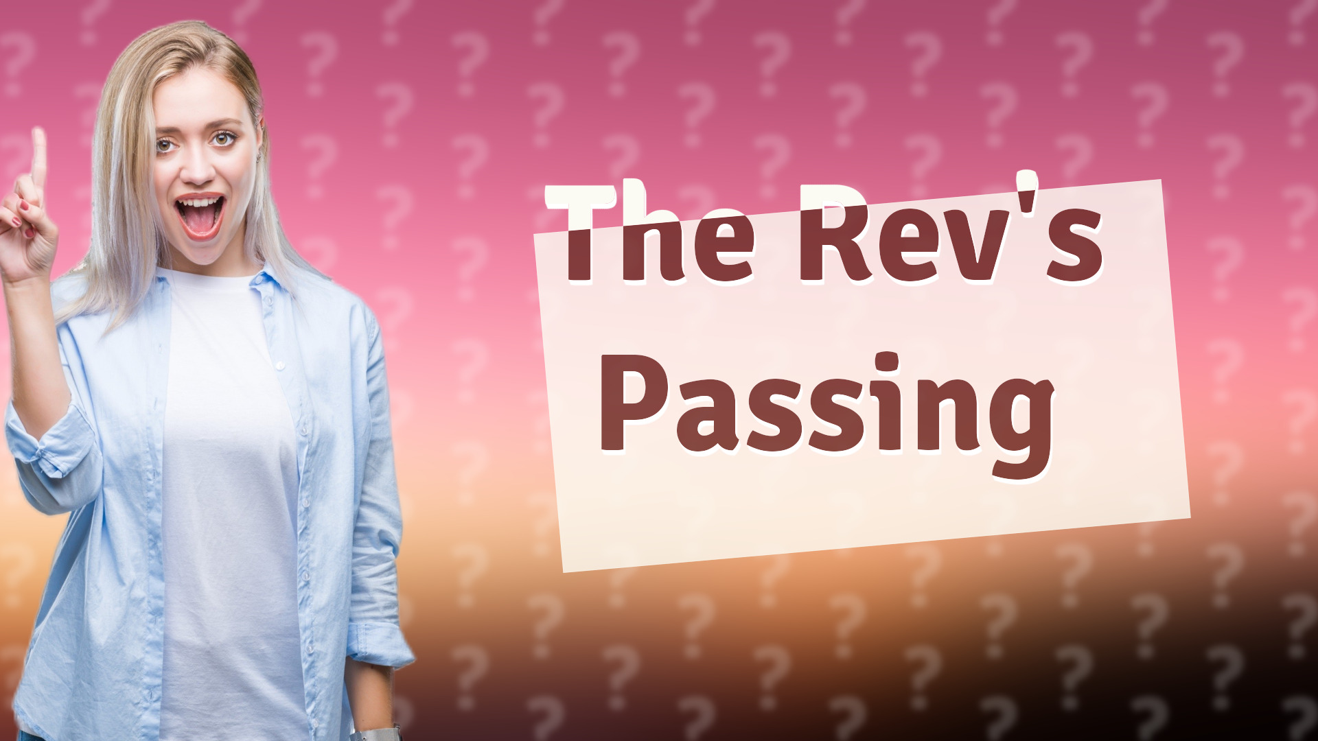 The Rev's Passing