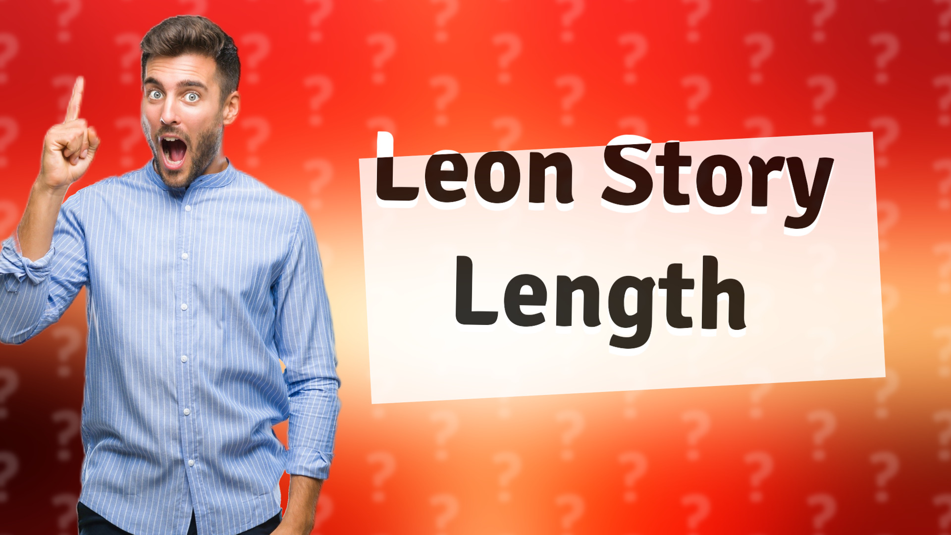 Leon Story Length