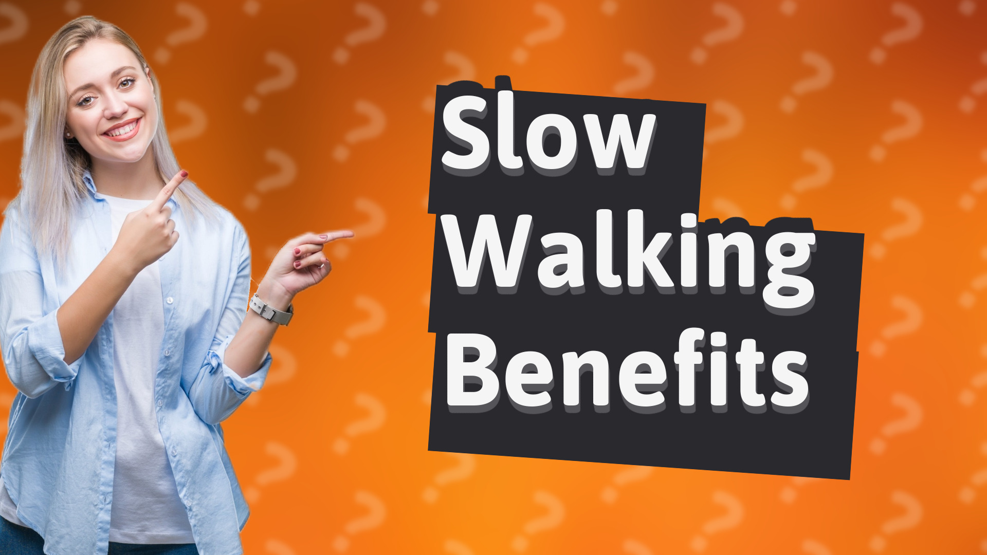 Slow Walking Benefits