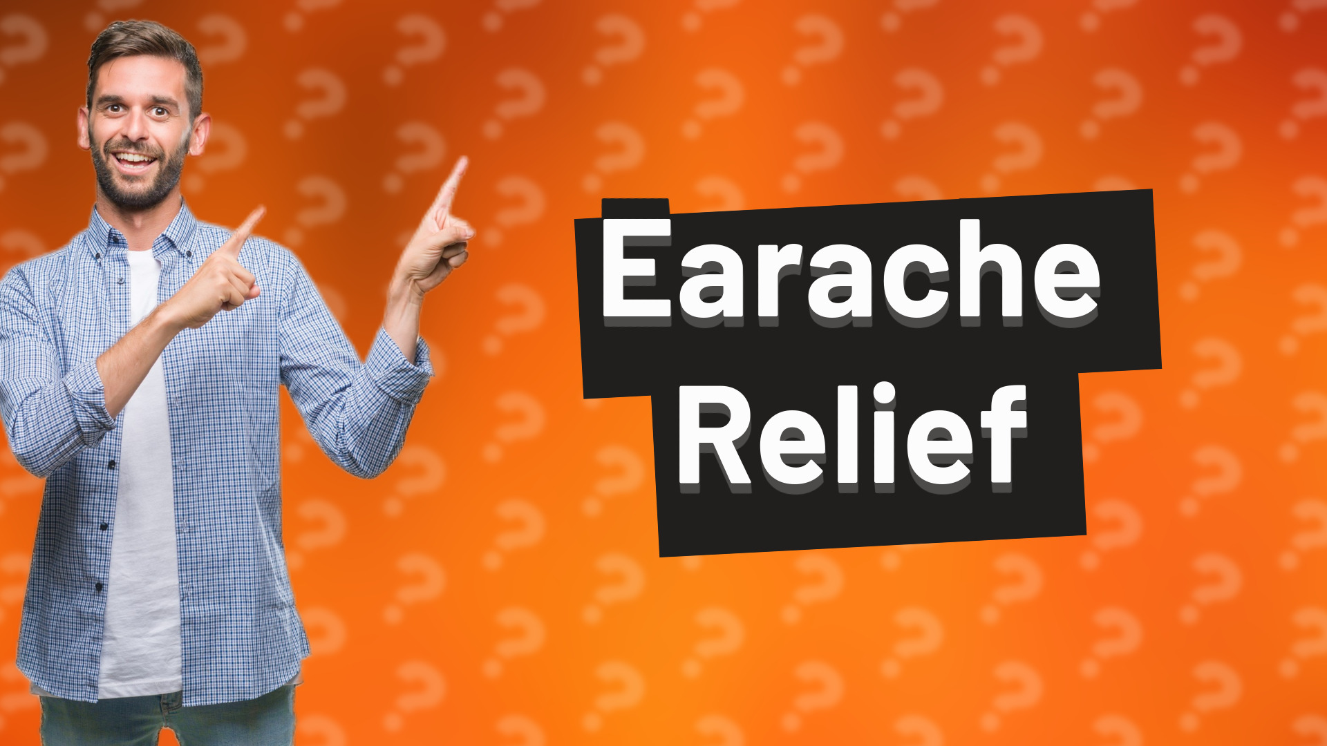 Earache Relief