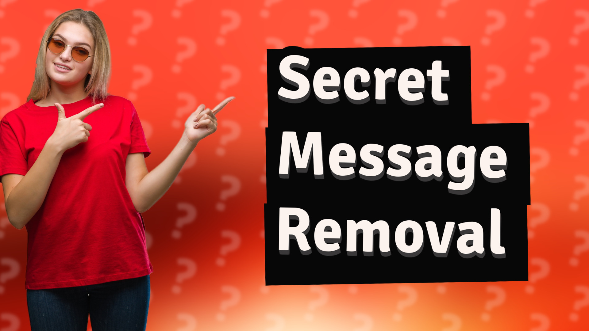 Secret Message Removal