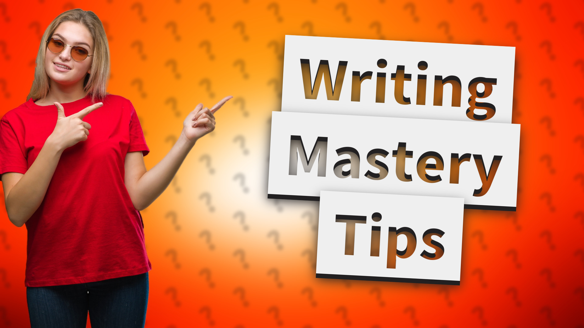 Writing Mastery Tips