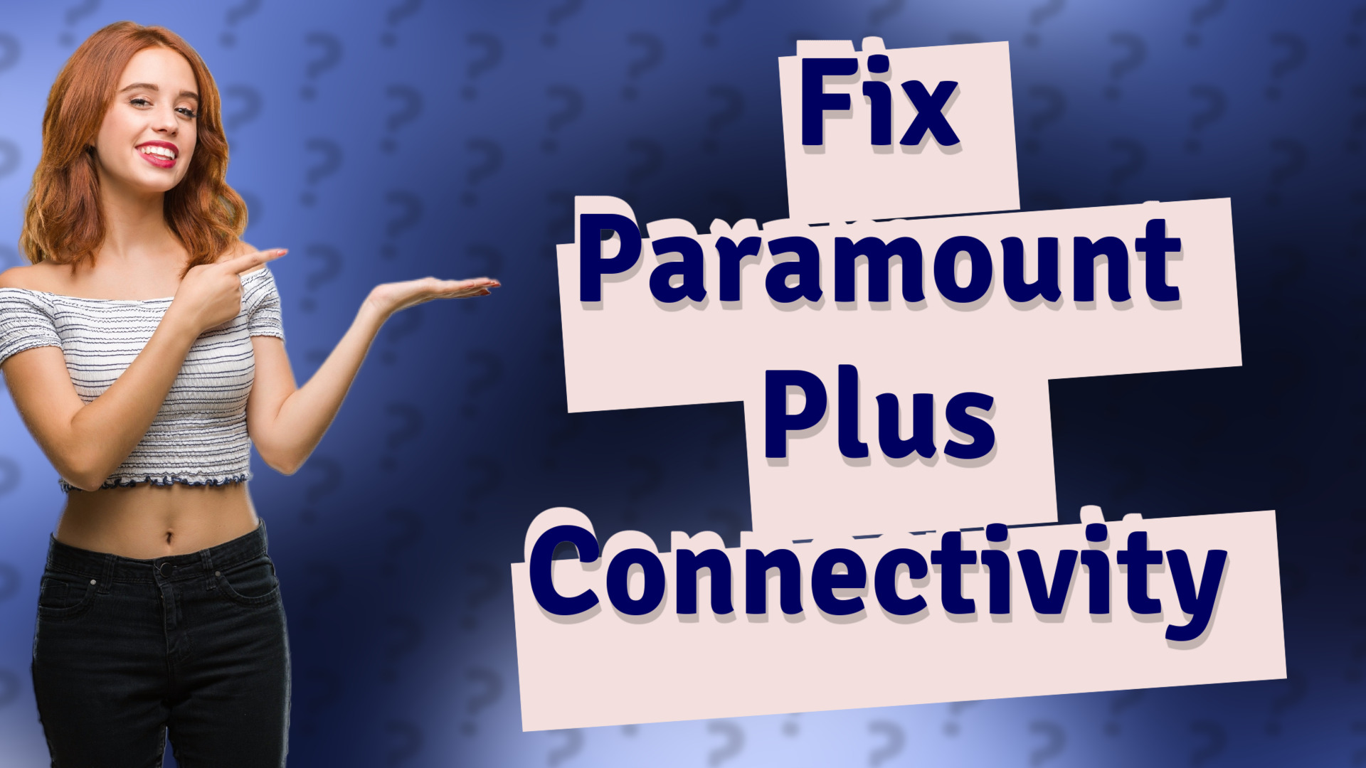 Fix Paramount Plus Connectivity