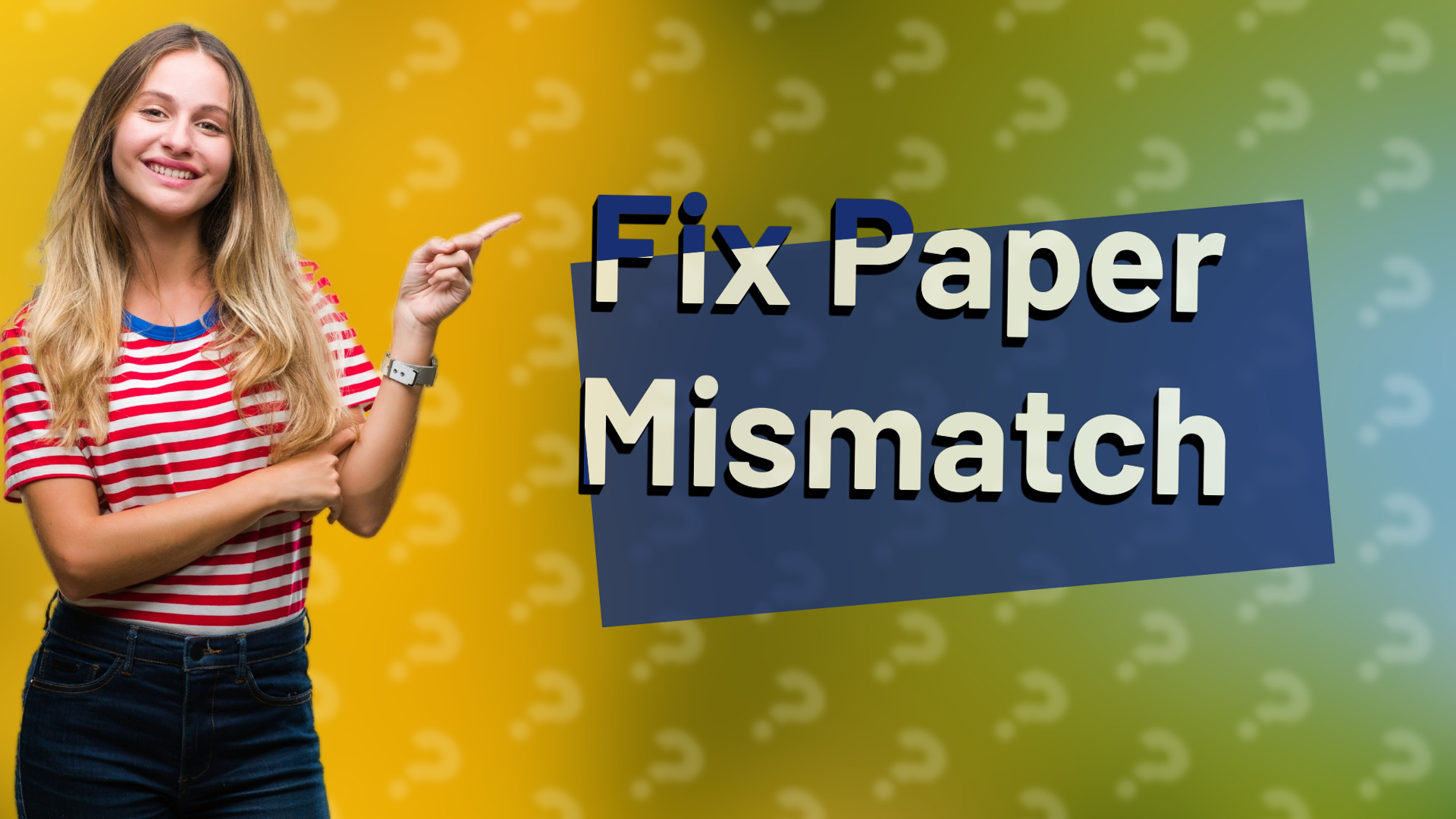 Fix Paper Mismatch