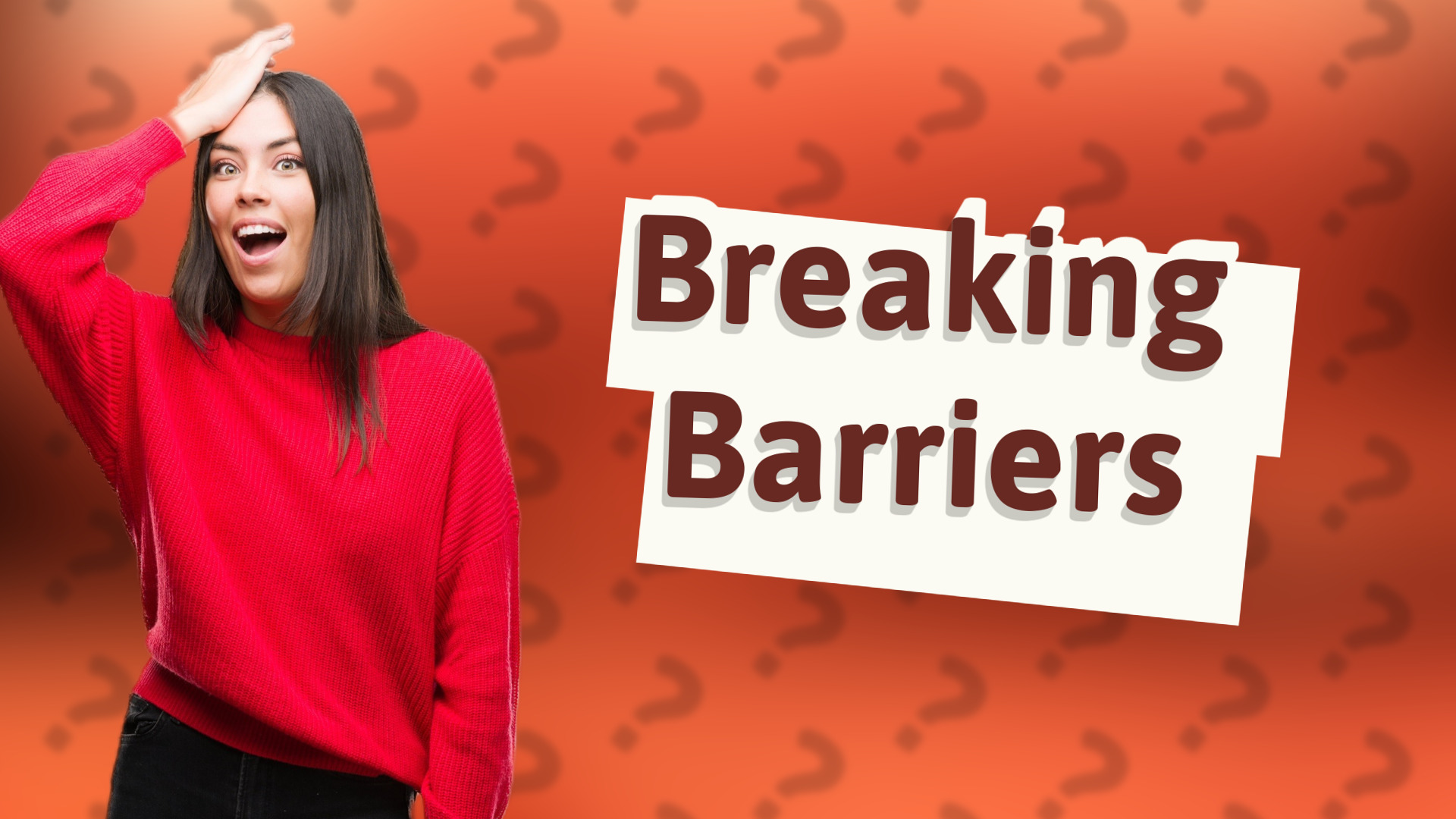 Breaking Barriers
