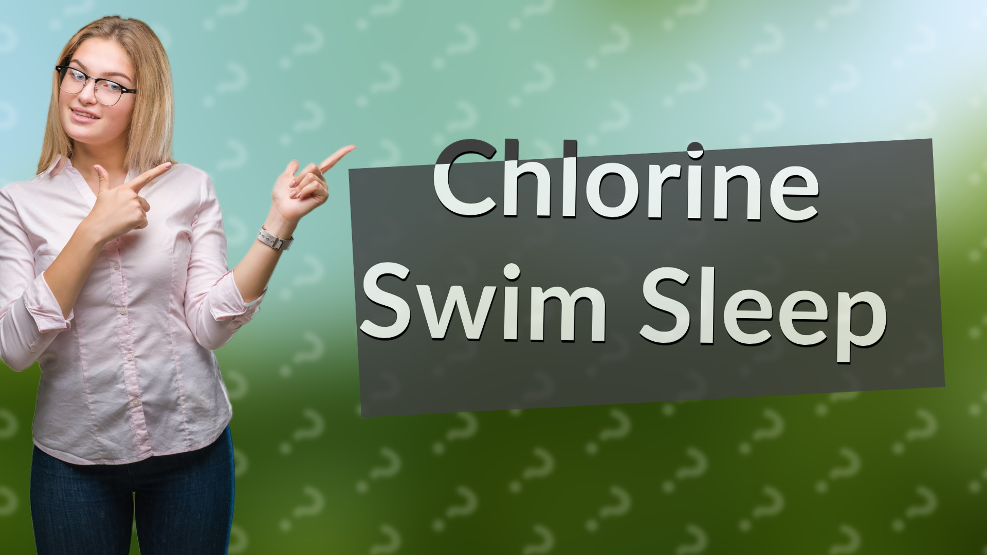 Chlorine Swim Sleep