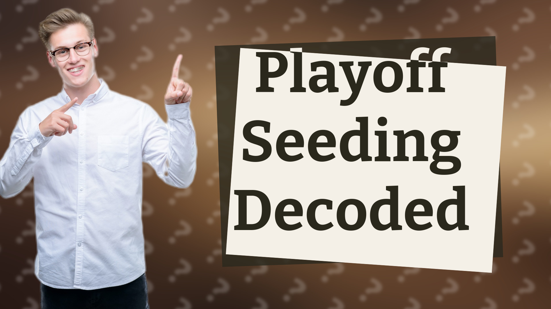 Playoff Seeding Decoded
