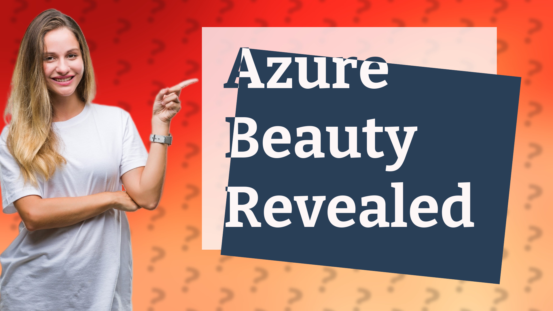 Azure Beauty Revealed