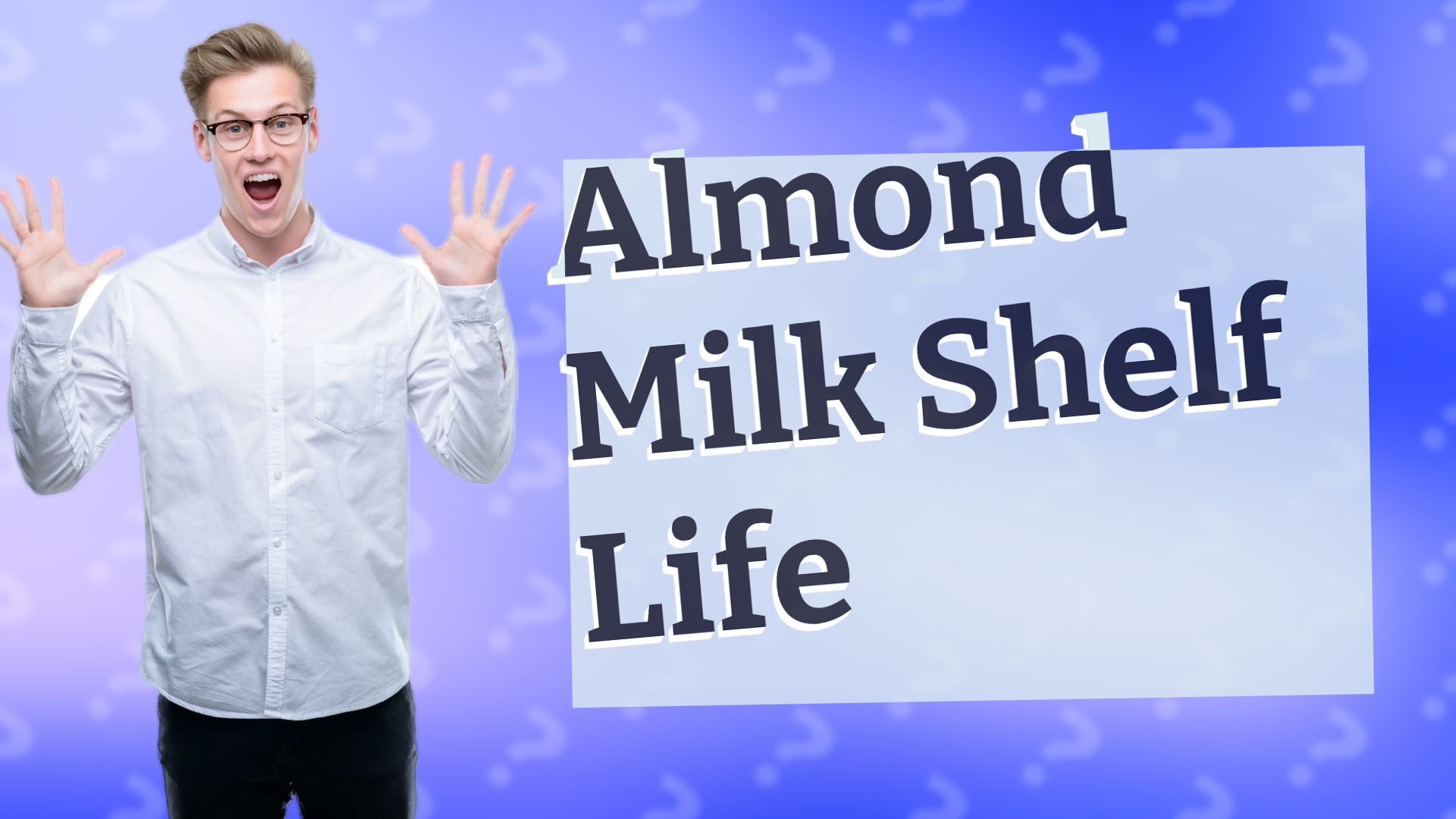 Almond Milk Shelf Life