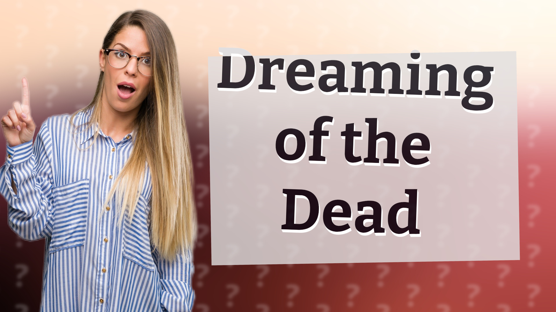 Dreaming of the Dead