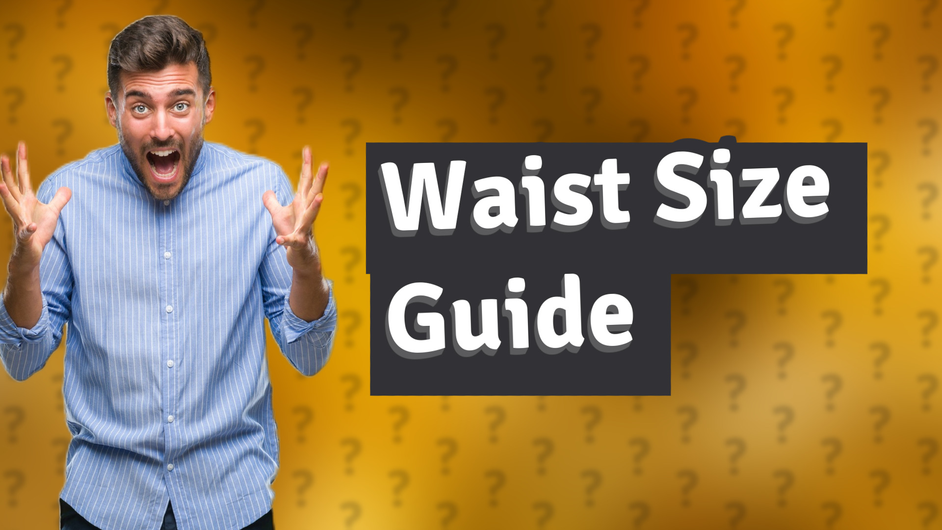 Waist Size Guide