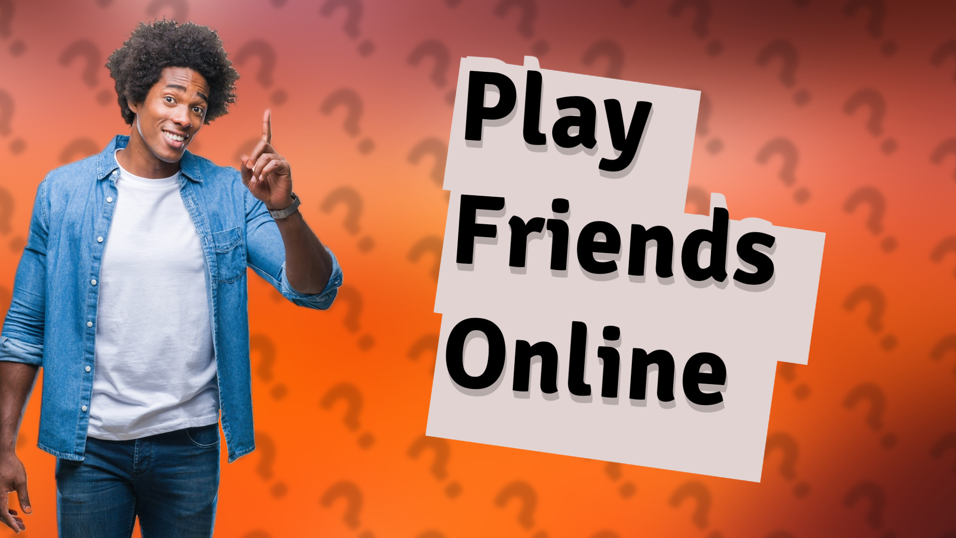 Play Friends Online