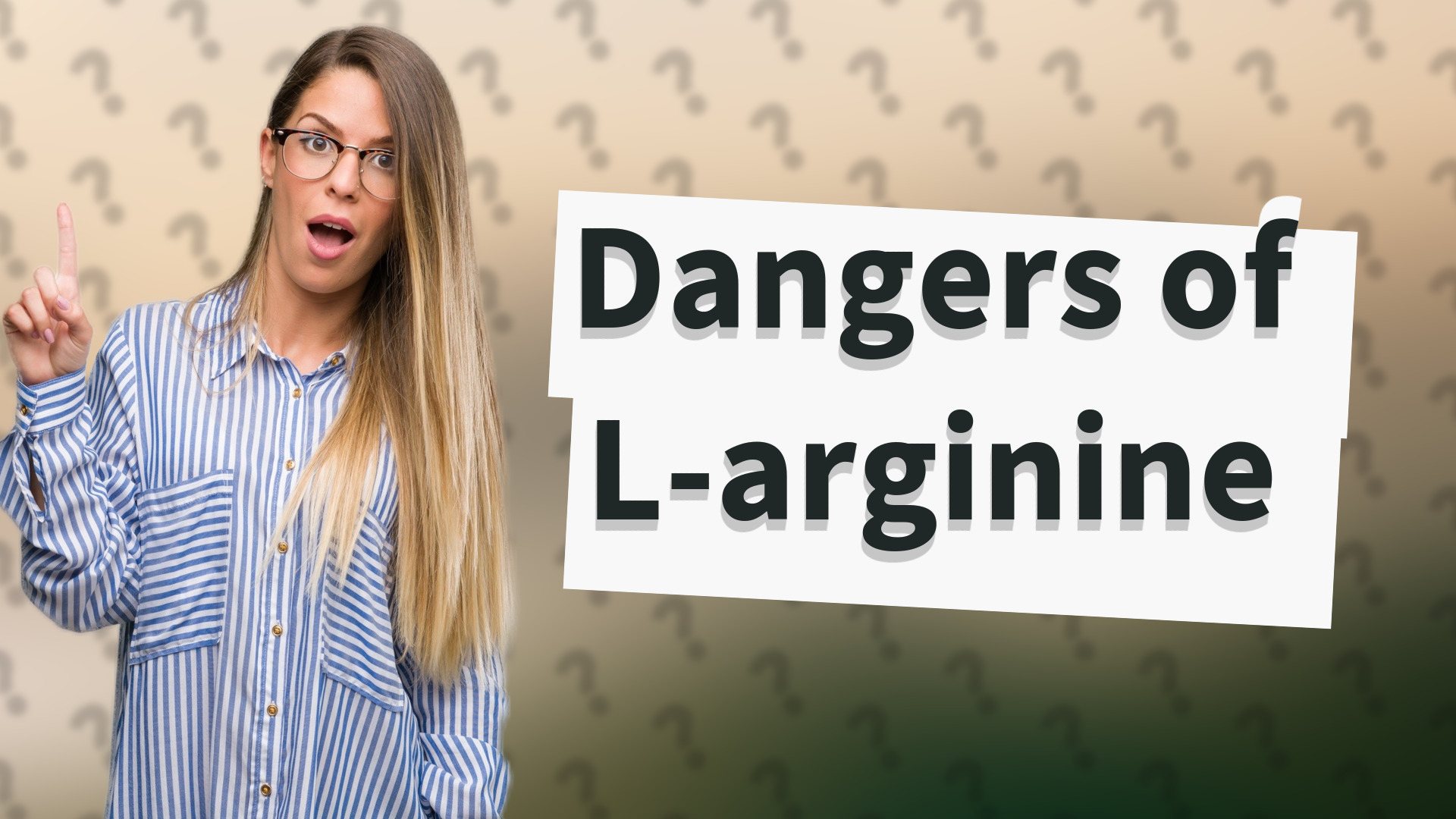Dangers of L-arginine