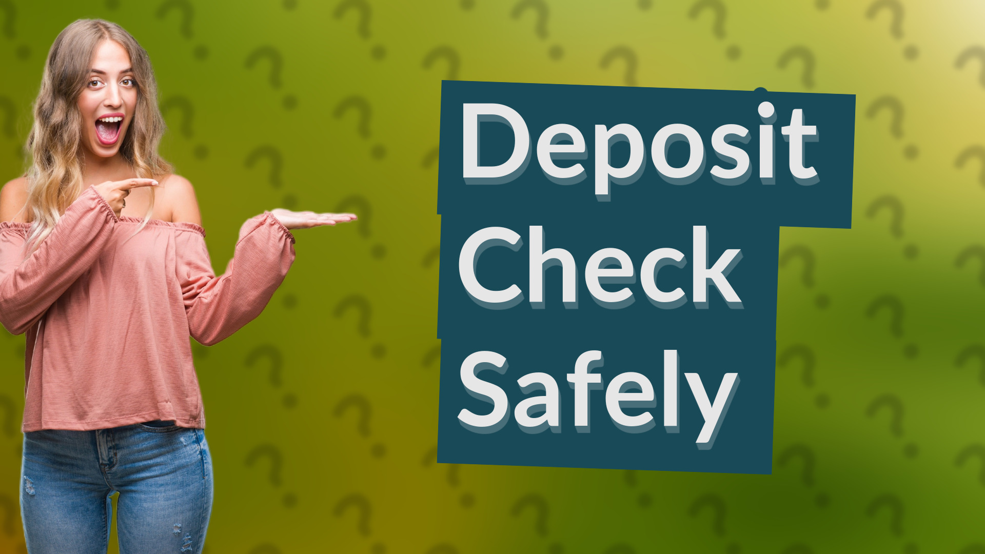 Deposit Check Safely