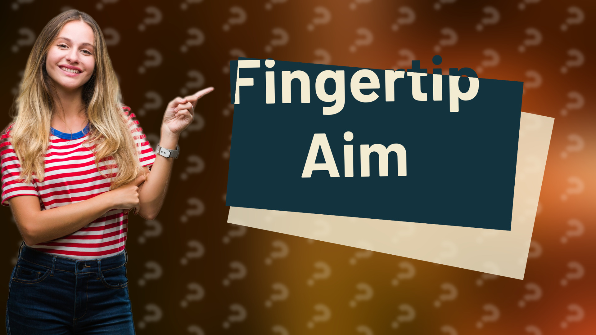 Fingertip Aim