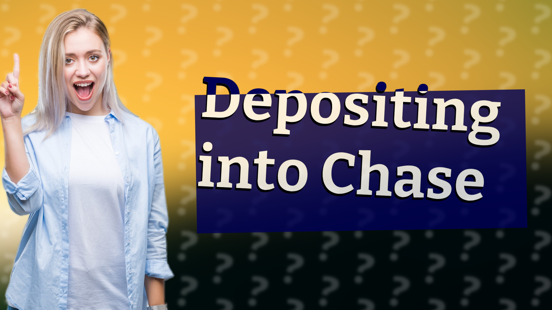 Depositing into Chase