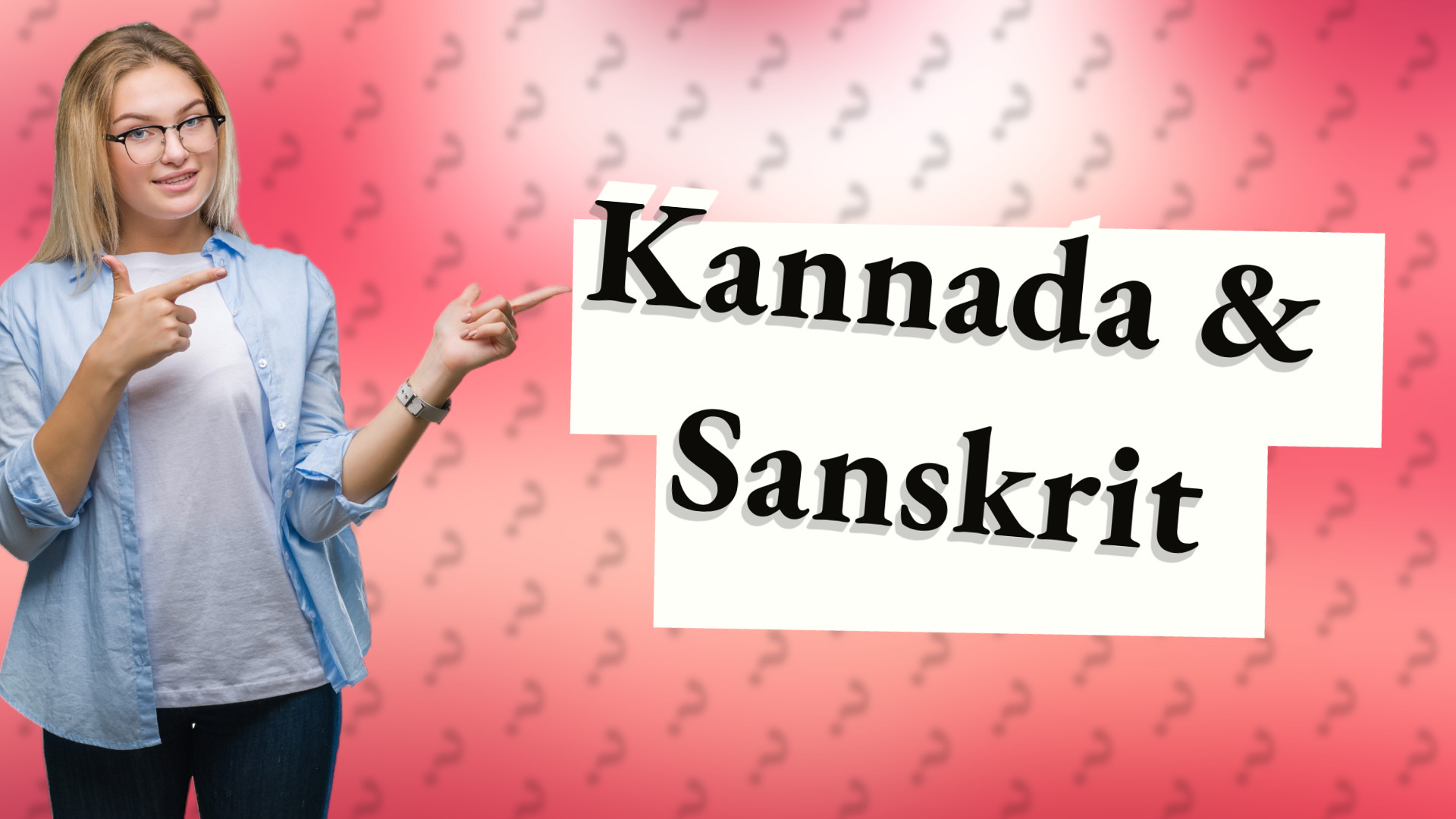 Kannada & Sanskrit