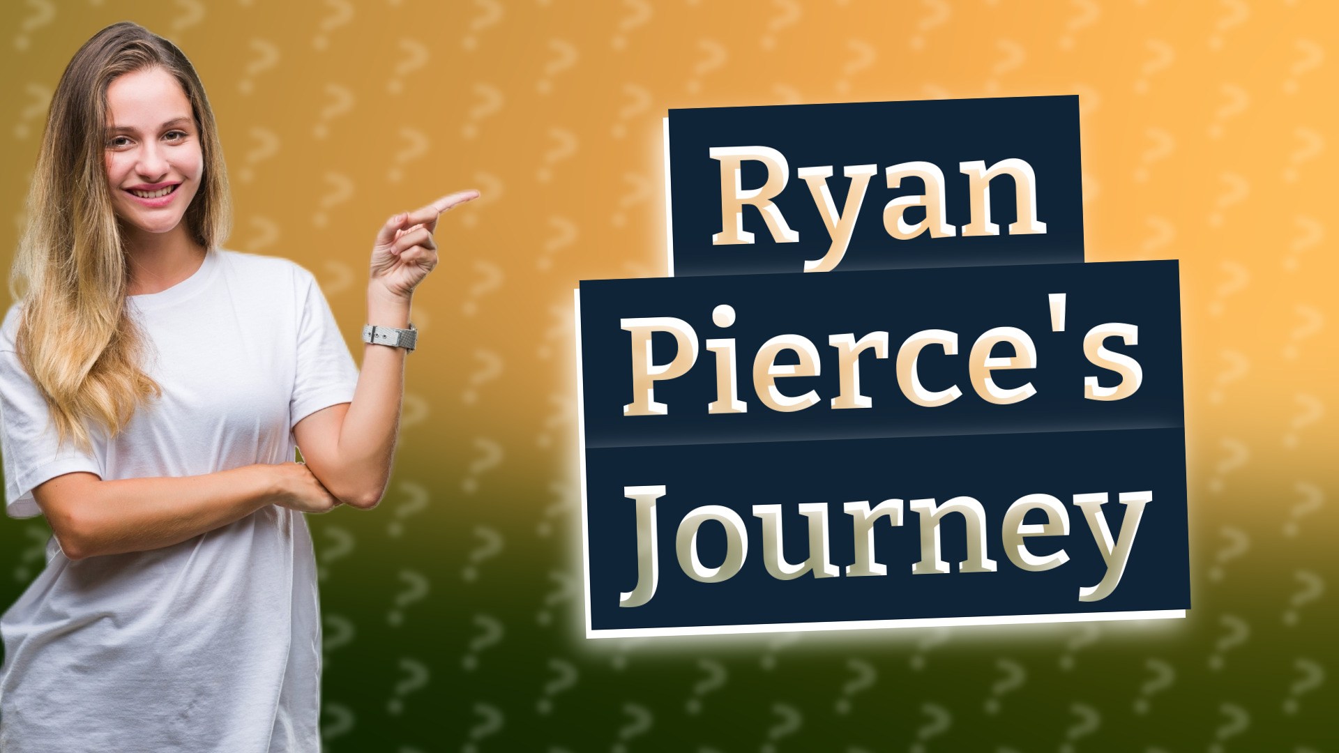 Ryan Pierce's Journey