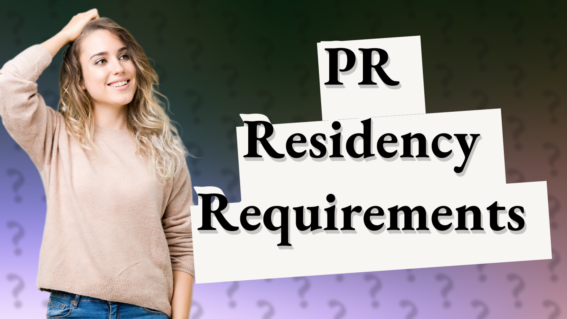 PR Residency Requirements