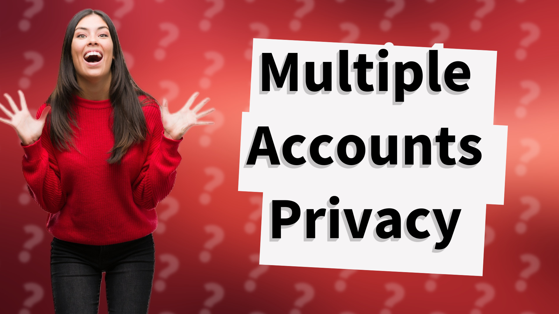 Multiple Accounts Privacy