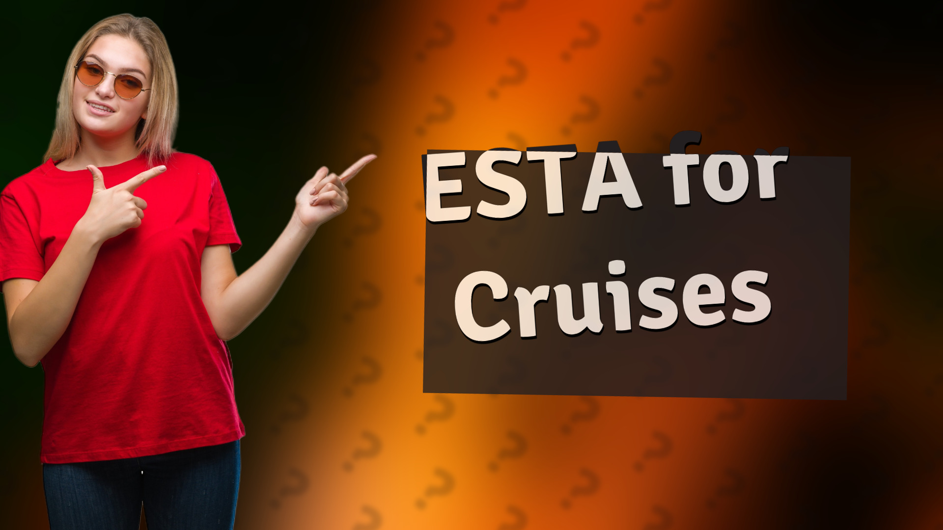 ESTA for Cruises