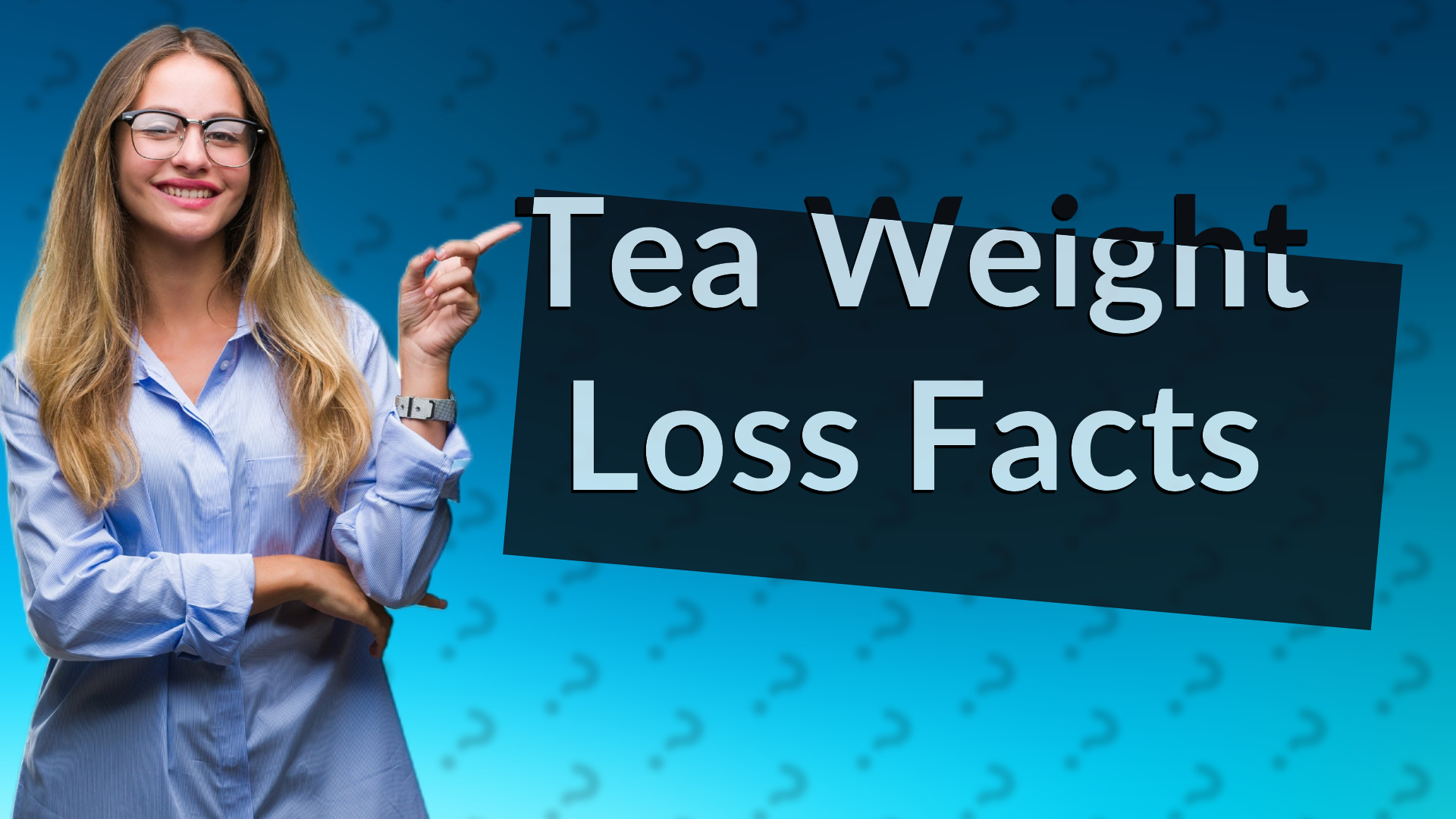 Tea Weight Loss Facts