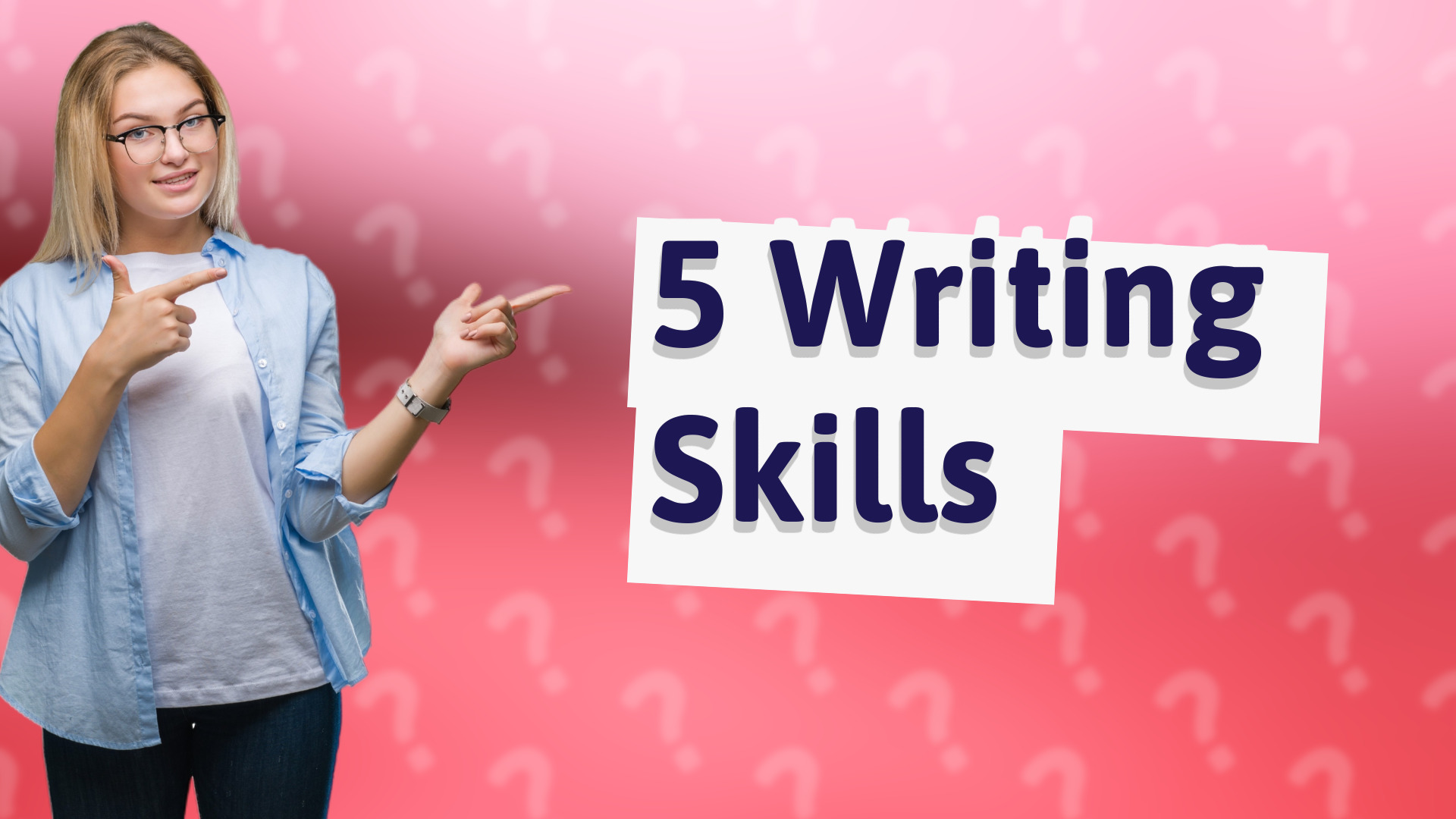 5 Writing Skills