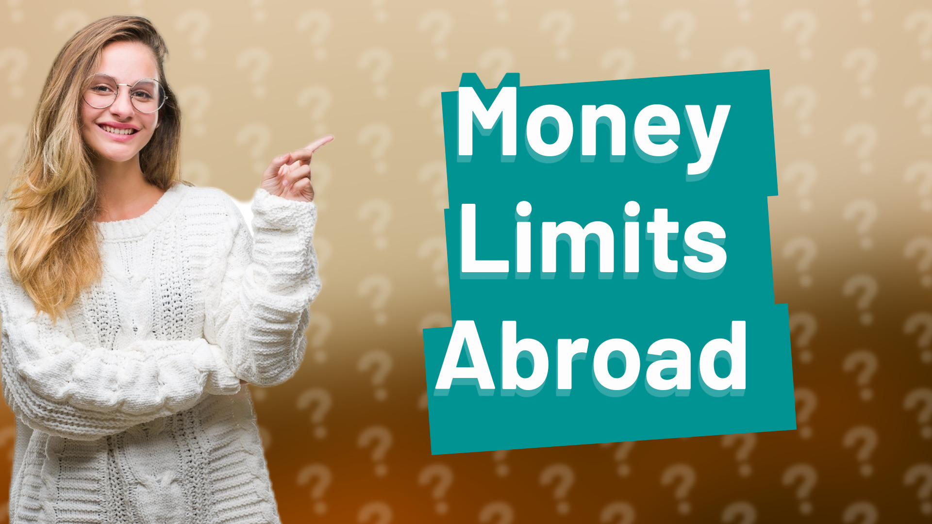 Money Limits Abroad