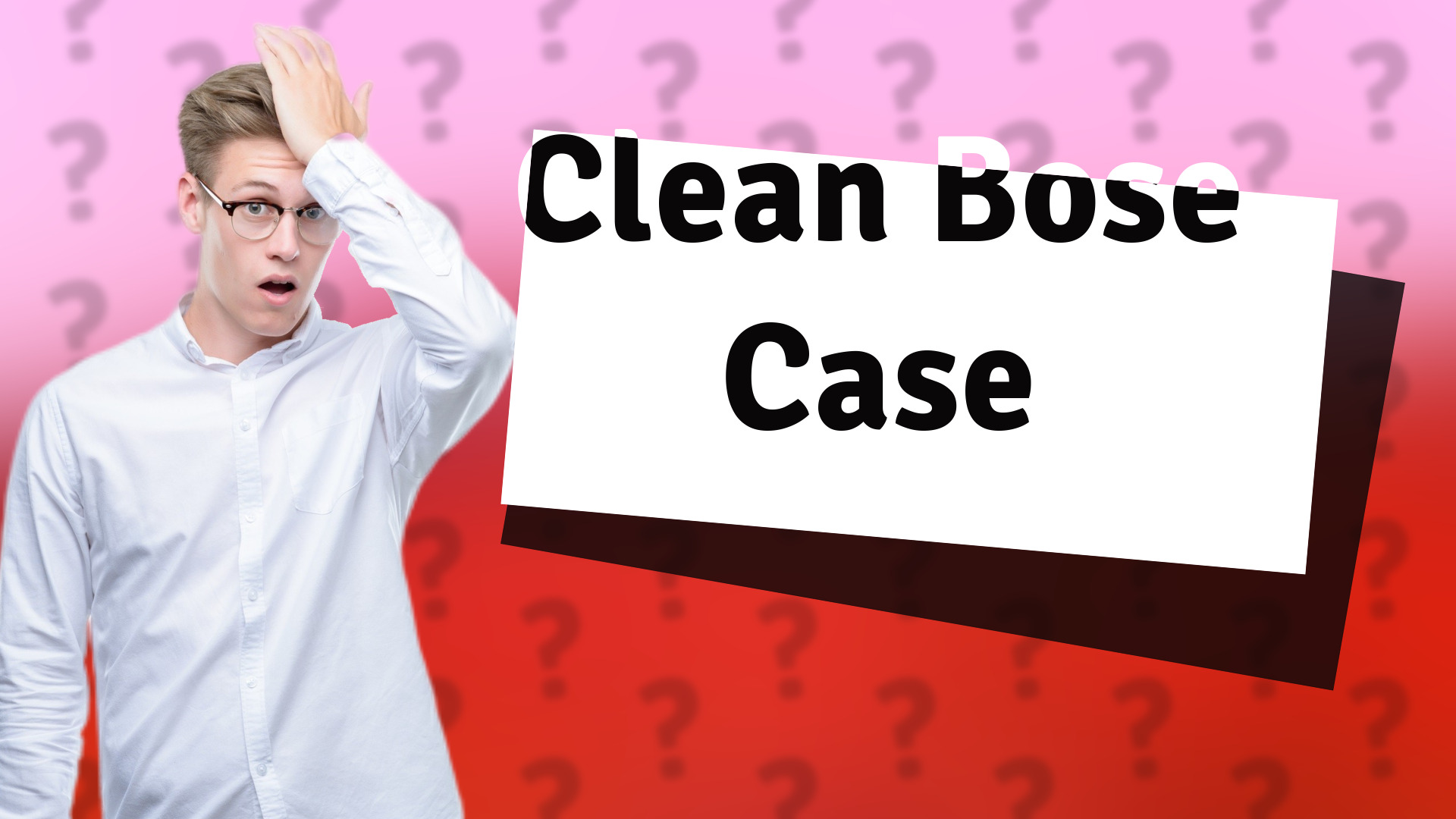 Clean Bose Case