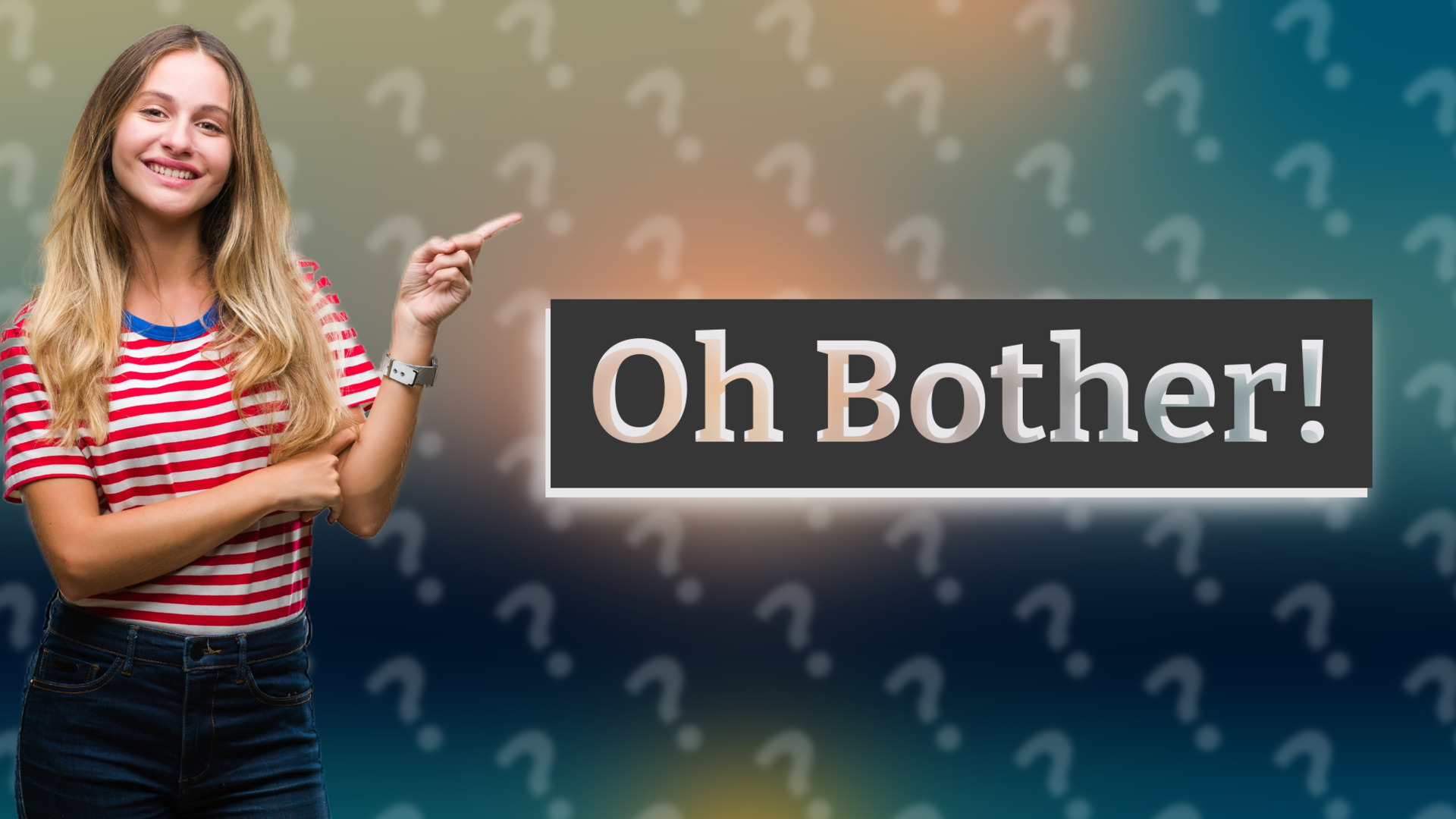 Oh Bother!