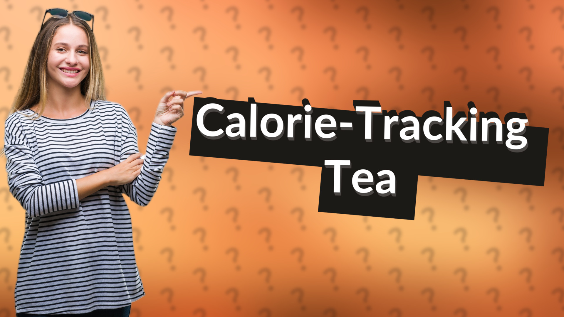 Calorie-Tracking Tea