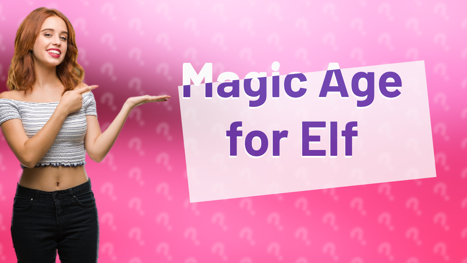 Magic Age for Elf