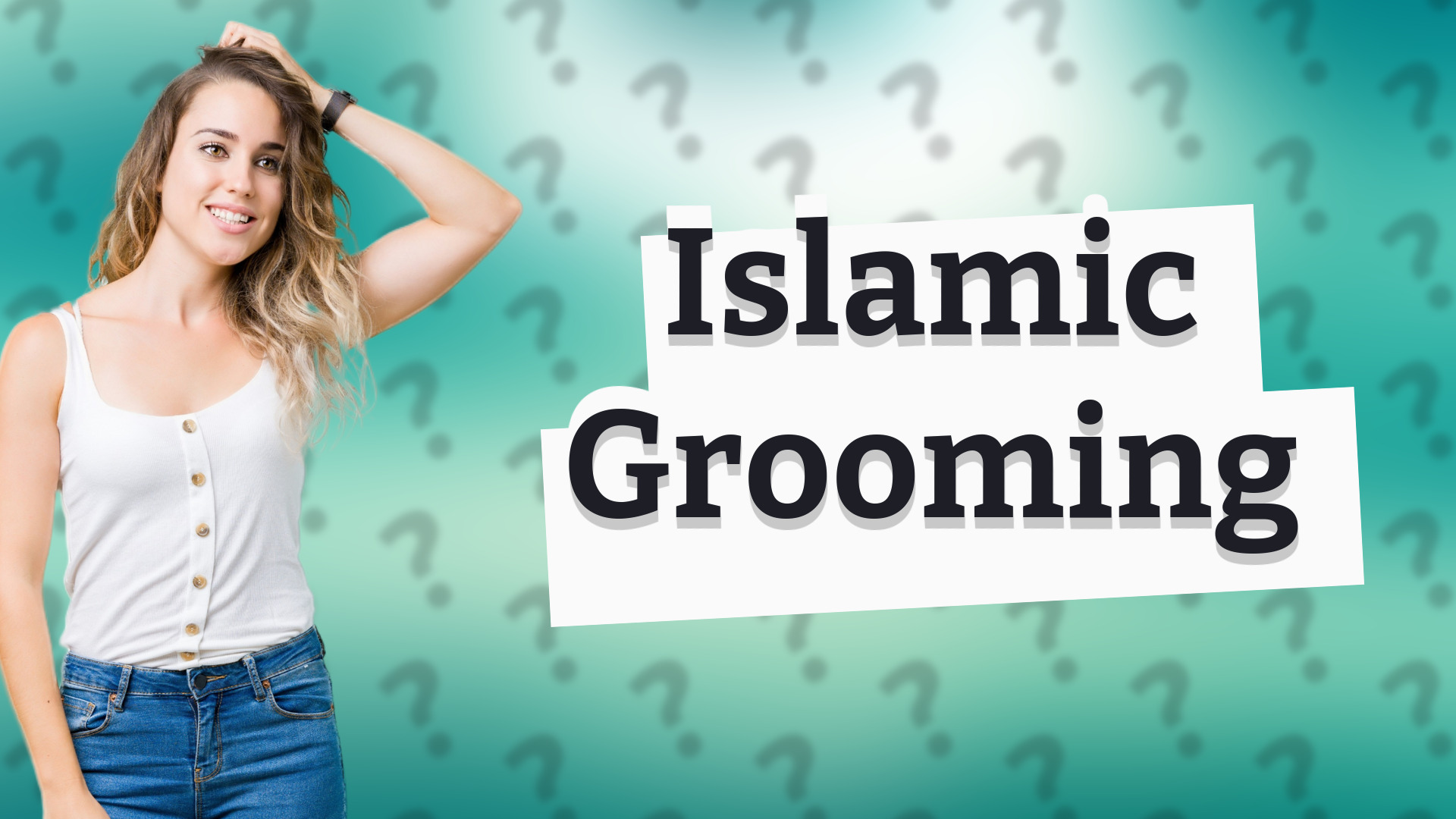 Islamic Grooming