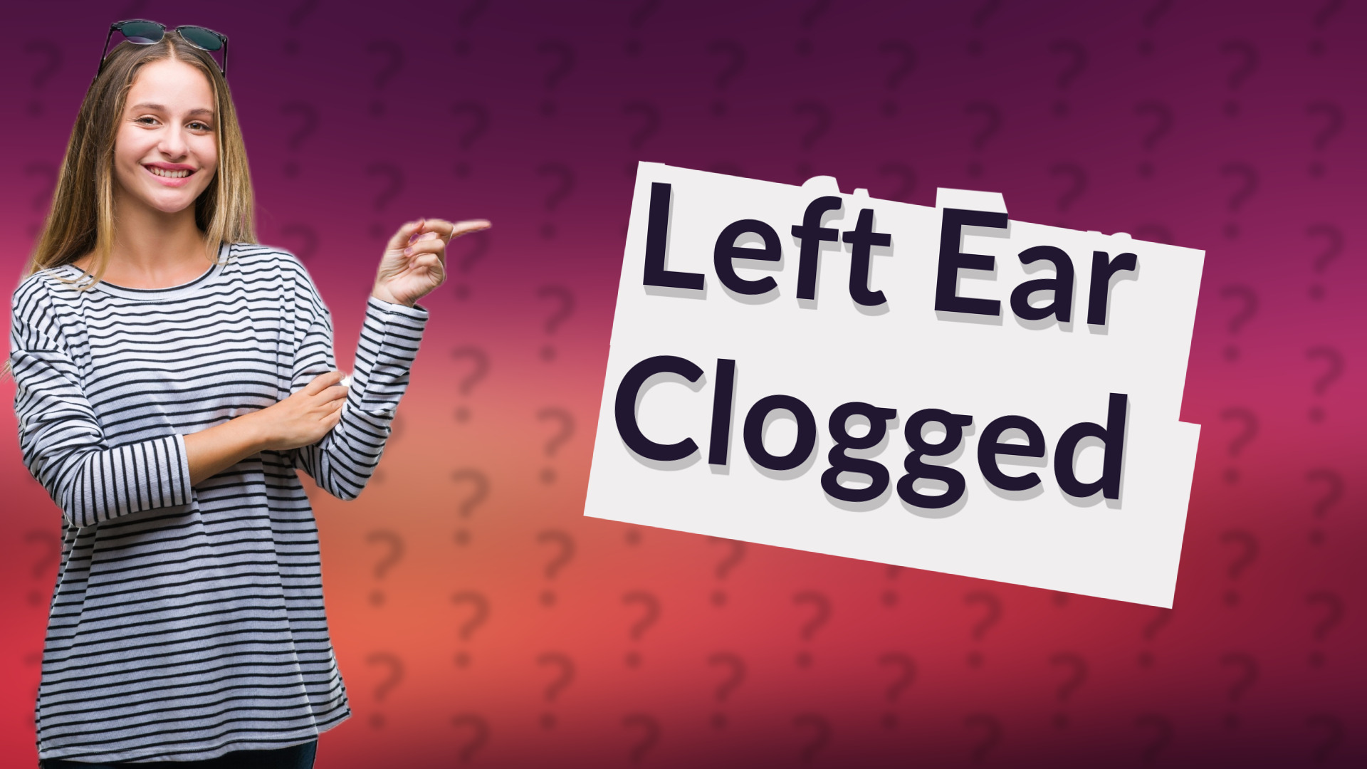 Left Ear Clogged