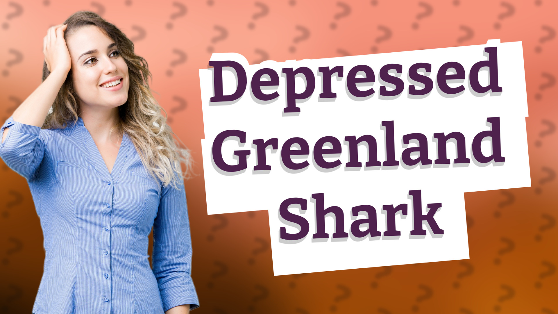 Depressed Greenland Shark