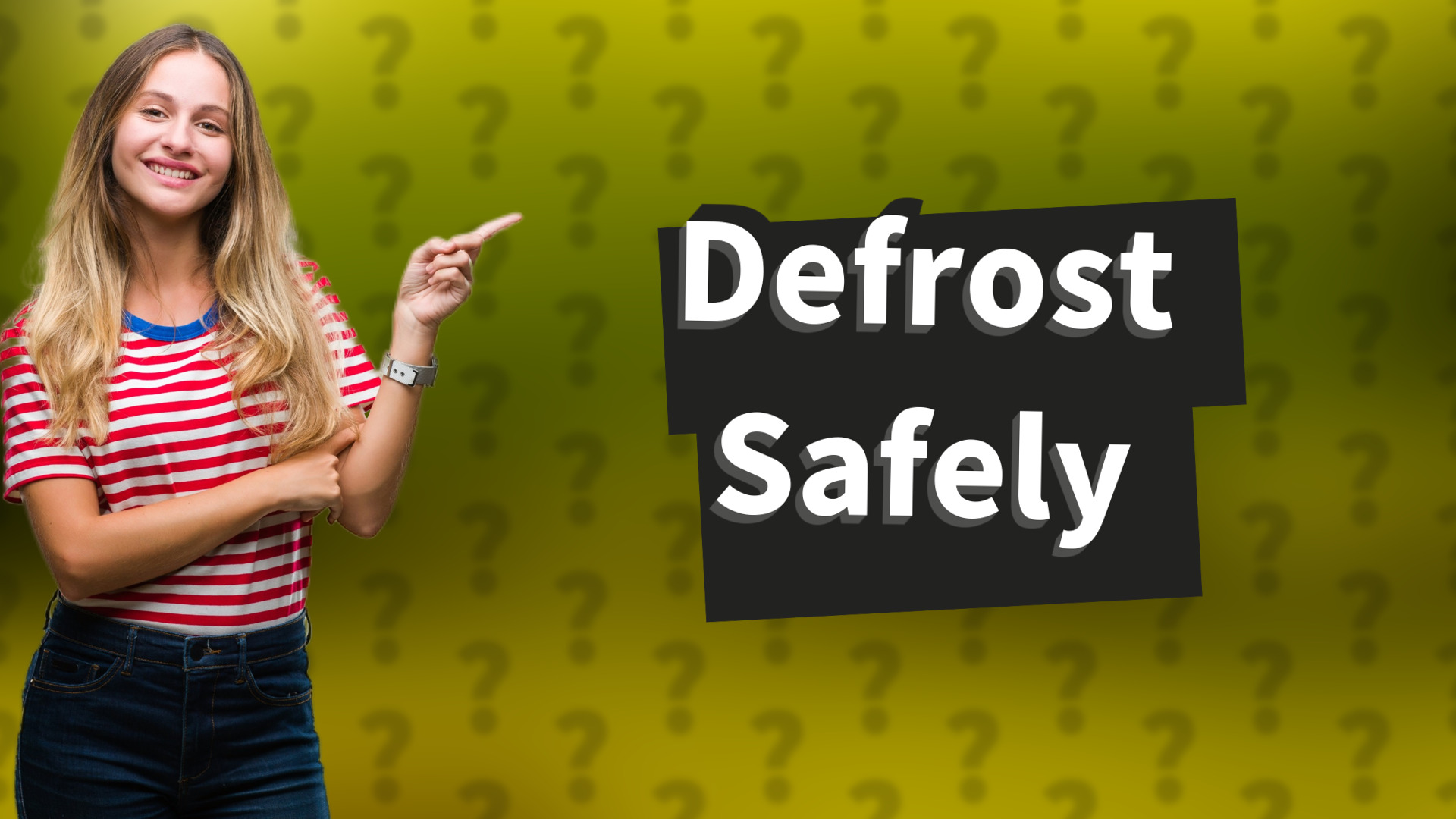 Defrost Safely