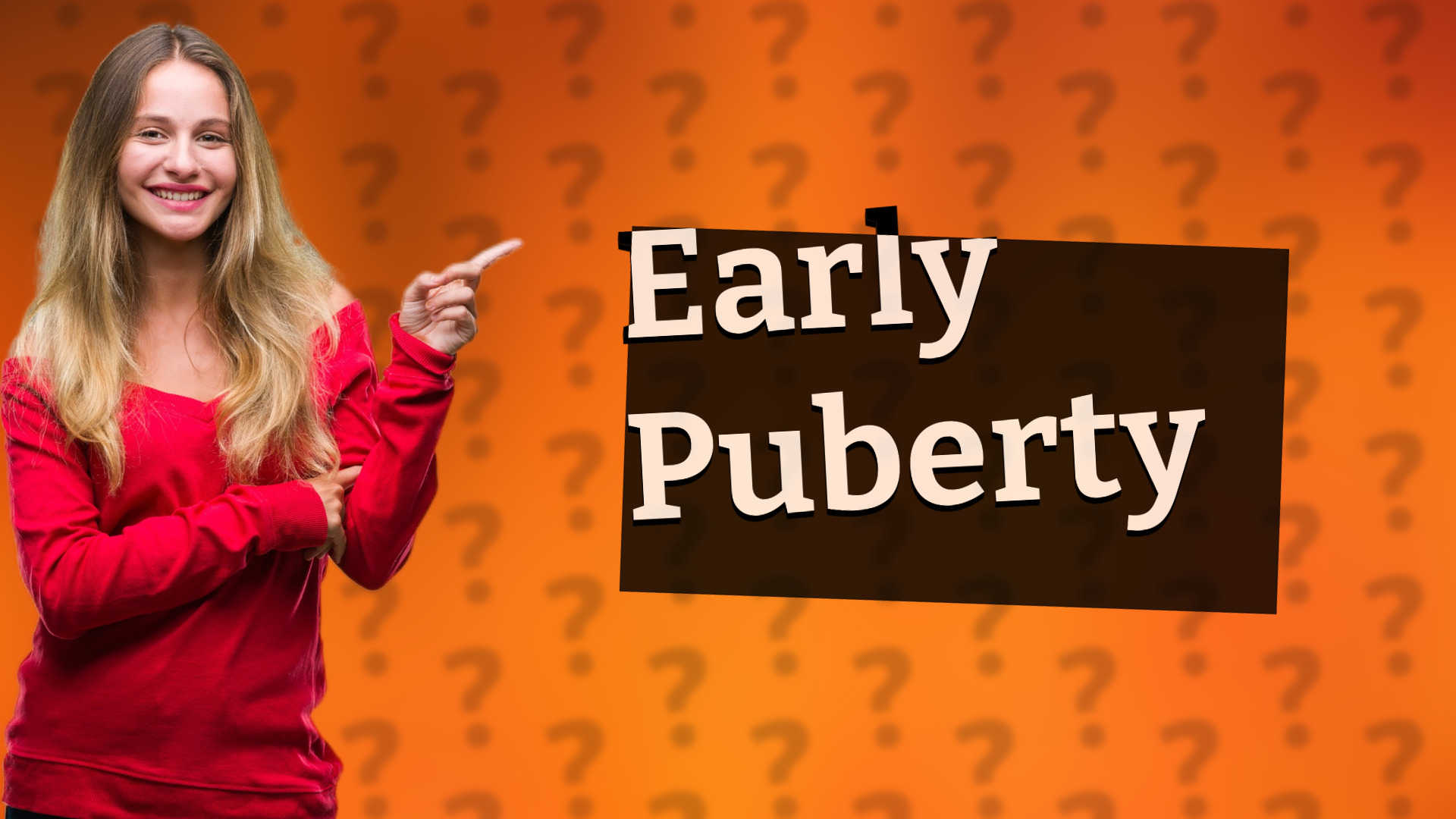 Early Puberty