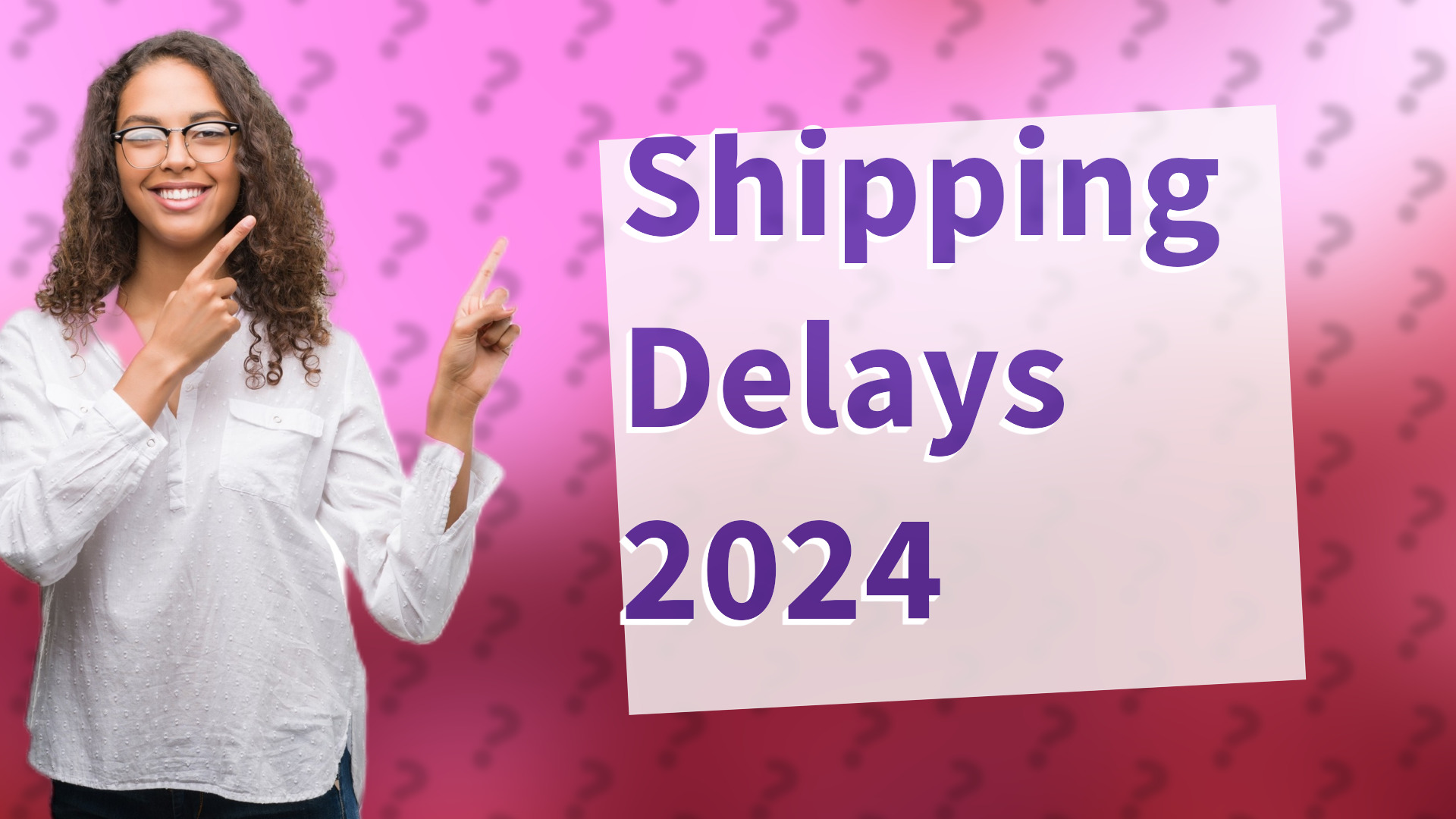 Shipping Delays 2024