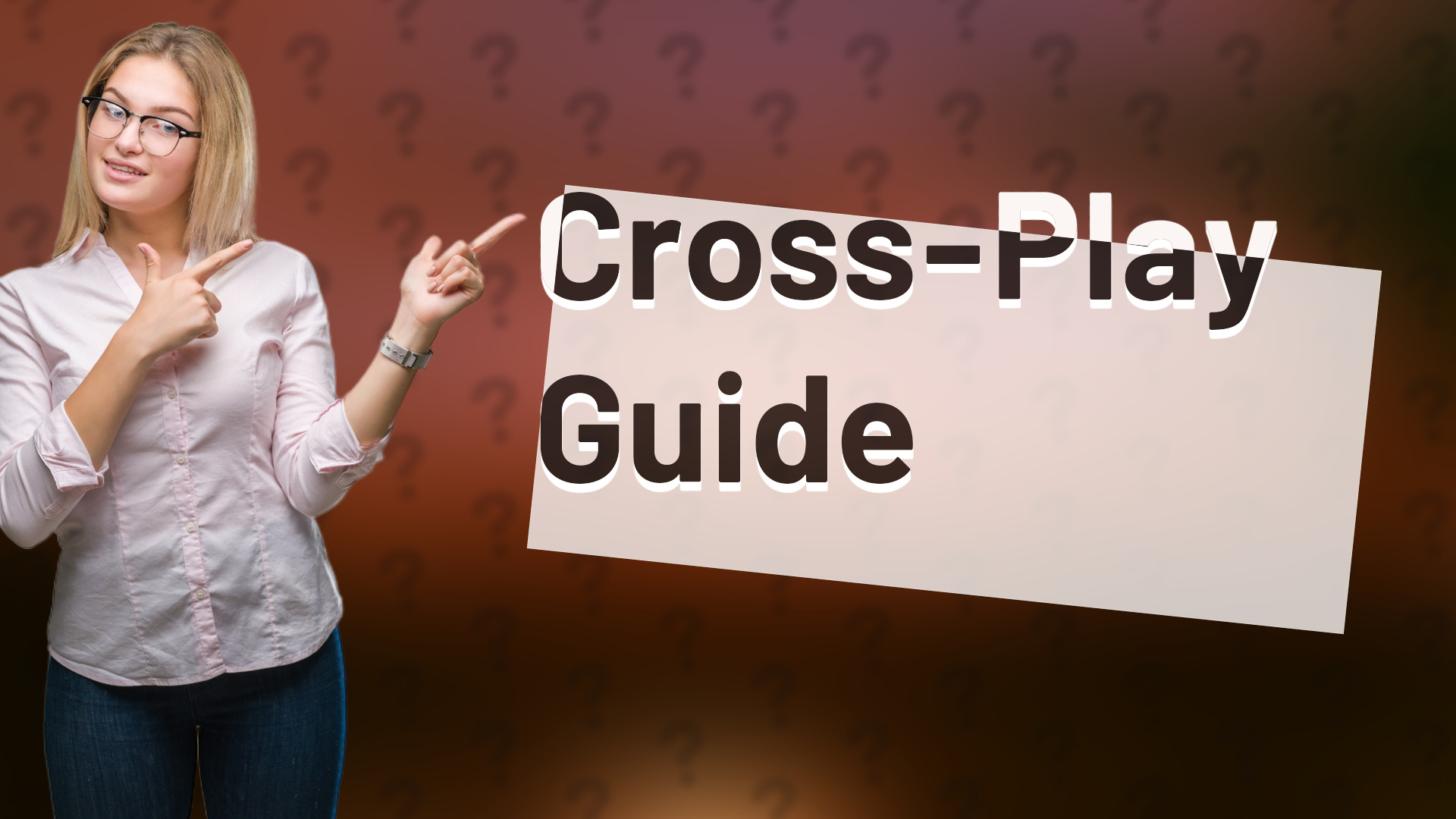 Cross-Play Guide