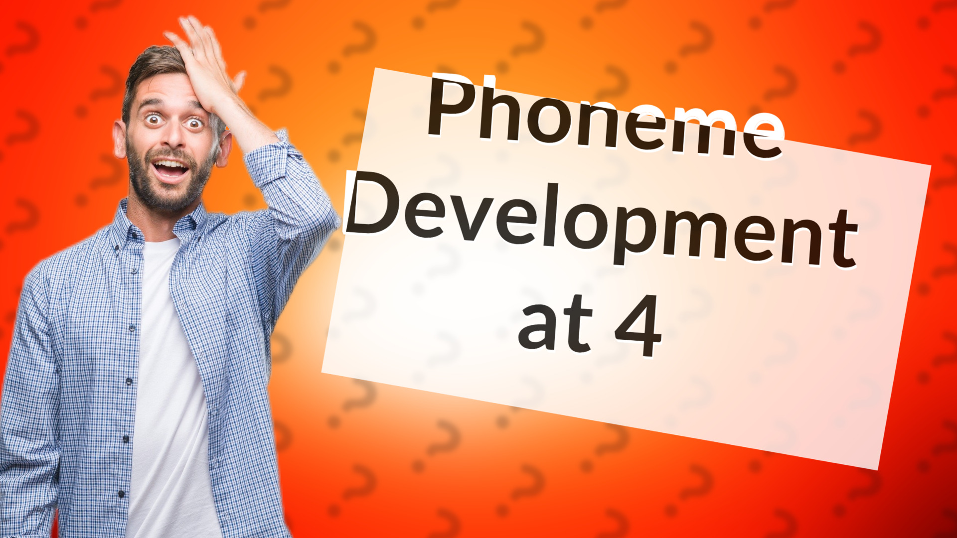 Phoneme Development at 4