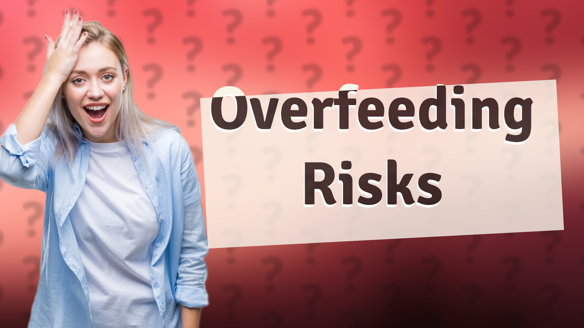 Overfeeding Risks