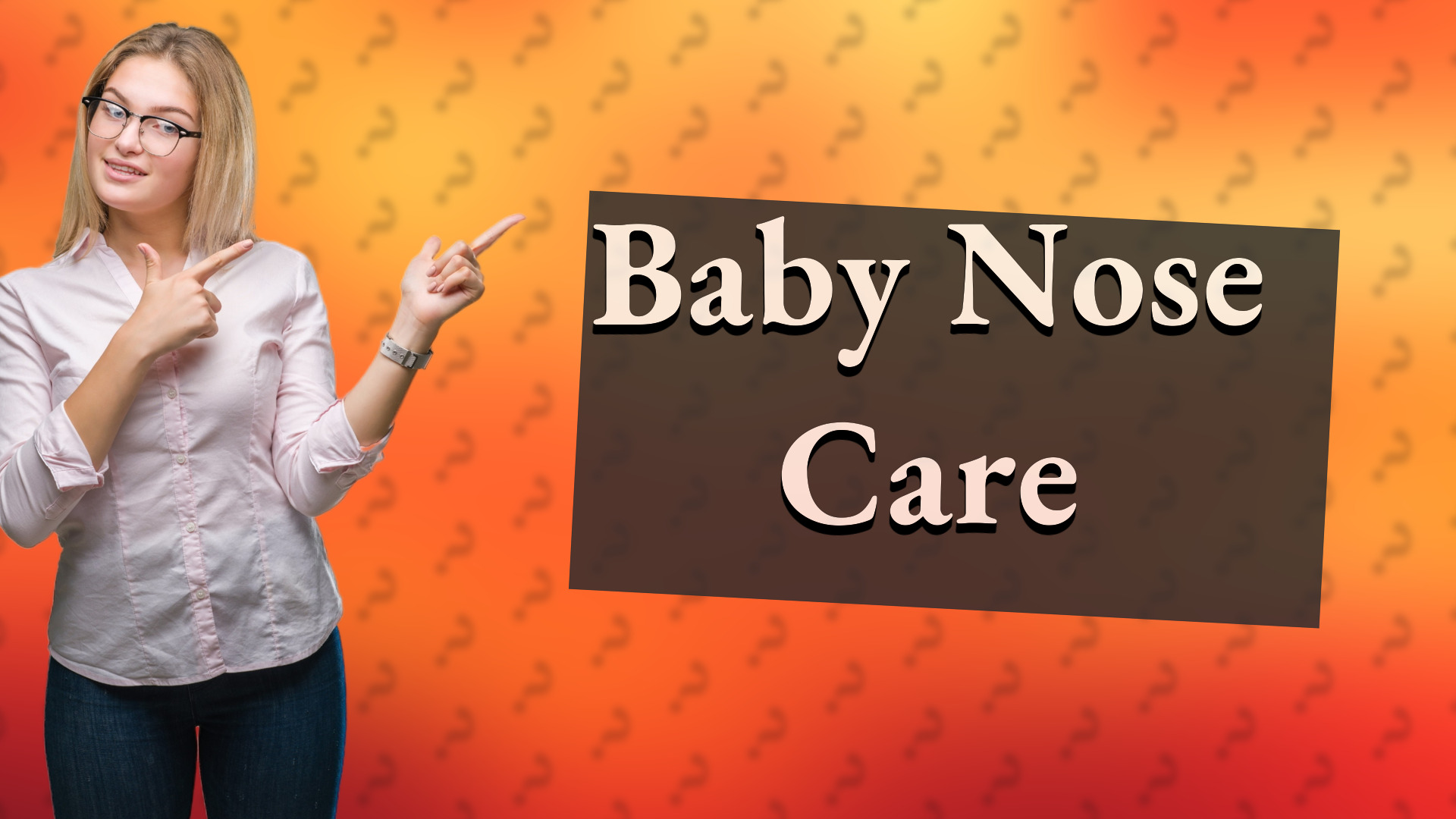 Baby Nose Care