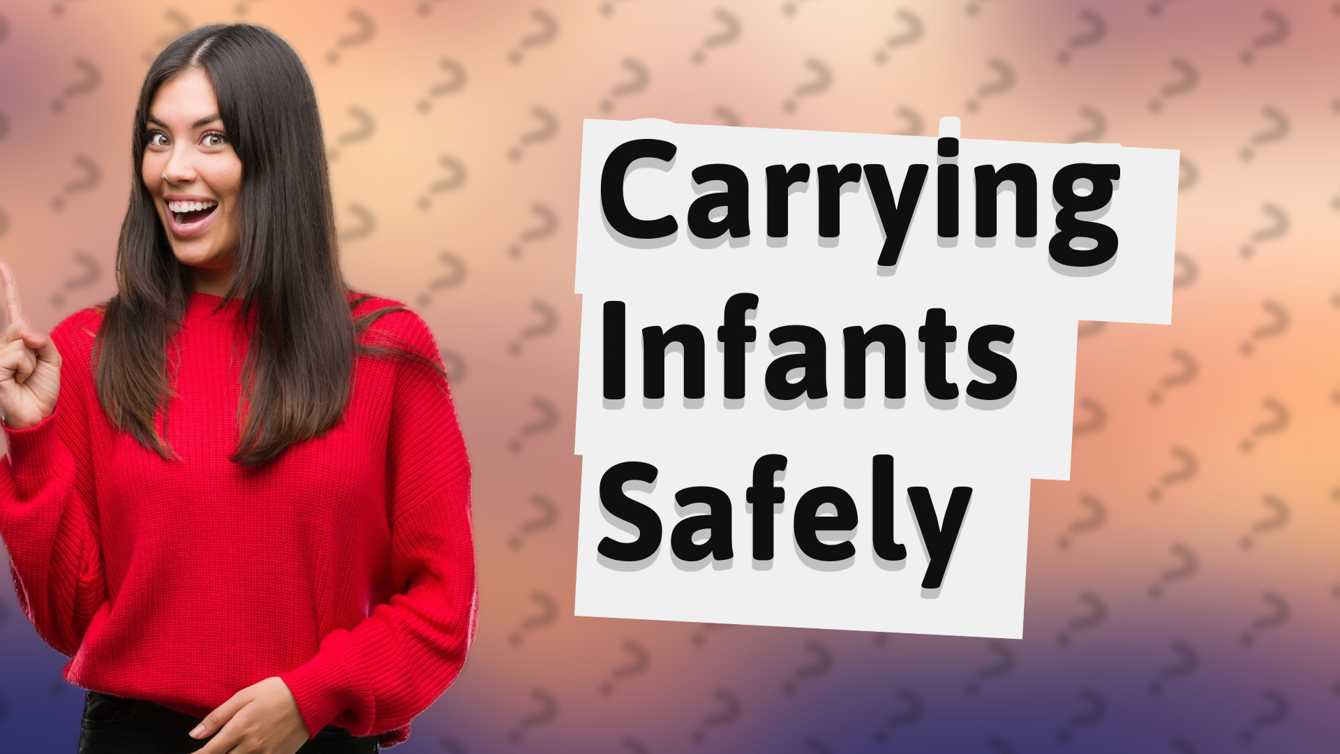 Carrying Infants Safely