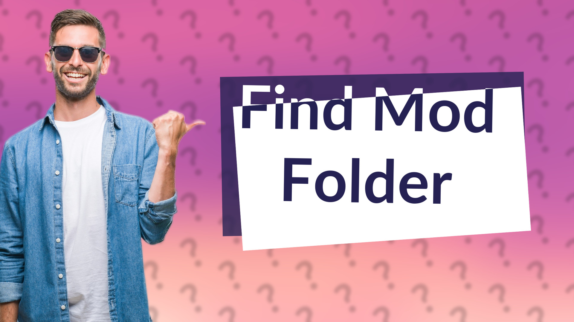 Find Mod Folder