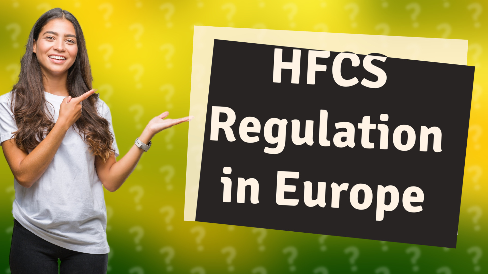 HFCS Regulation in Europe