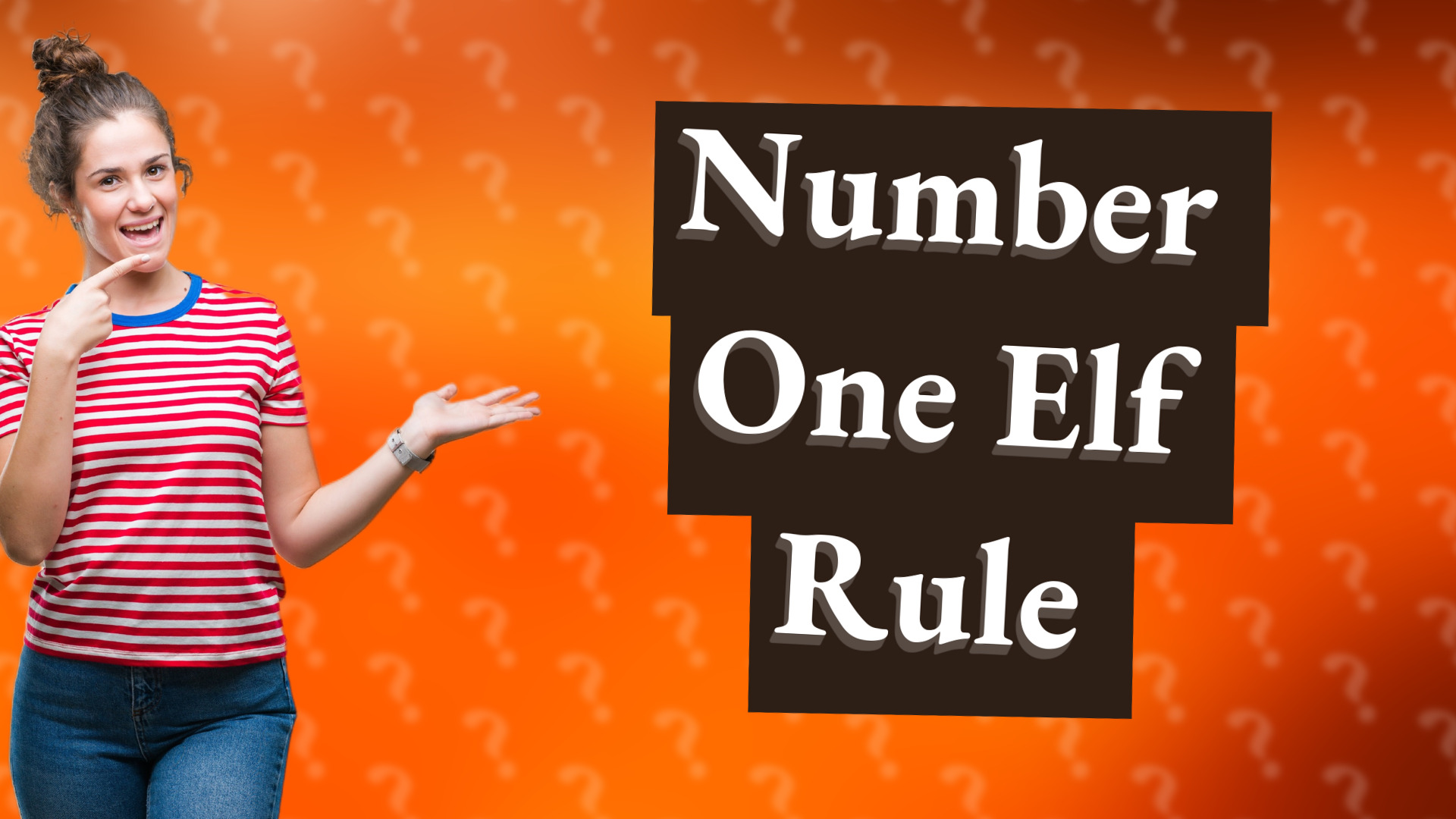 Number One Elf Rule