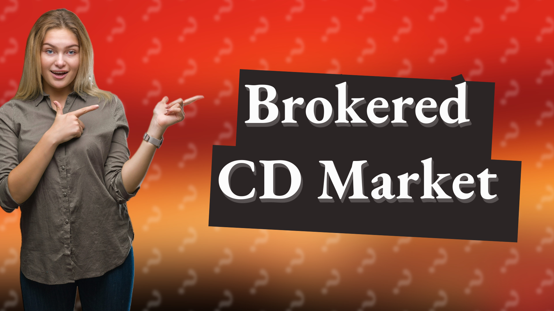 Brokered CD Market