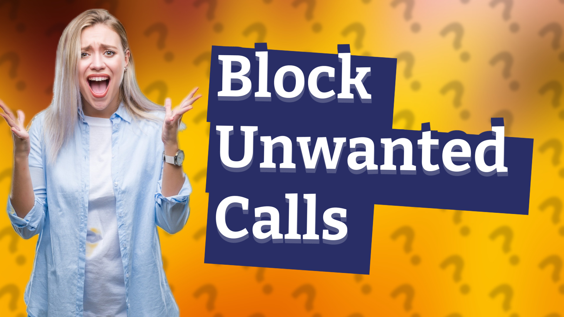 Block Unwanted Calls