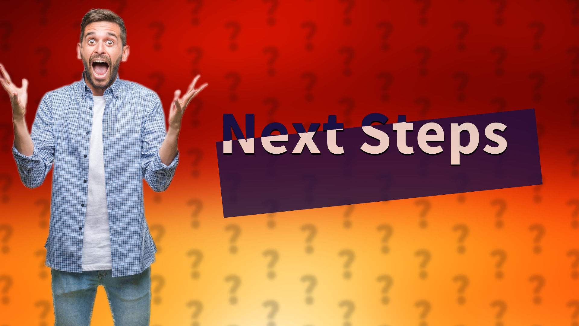 Next Steps