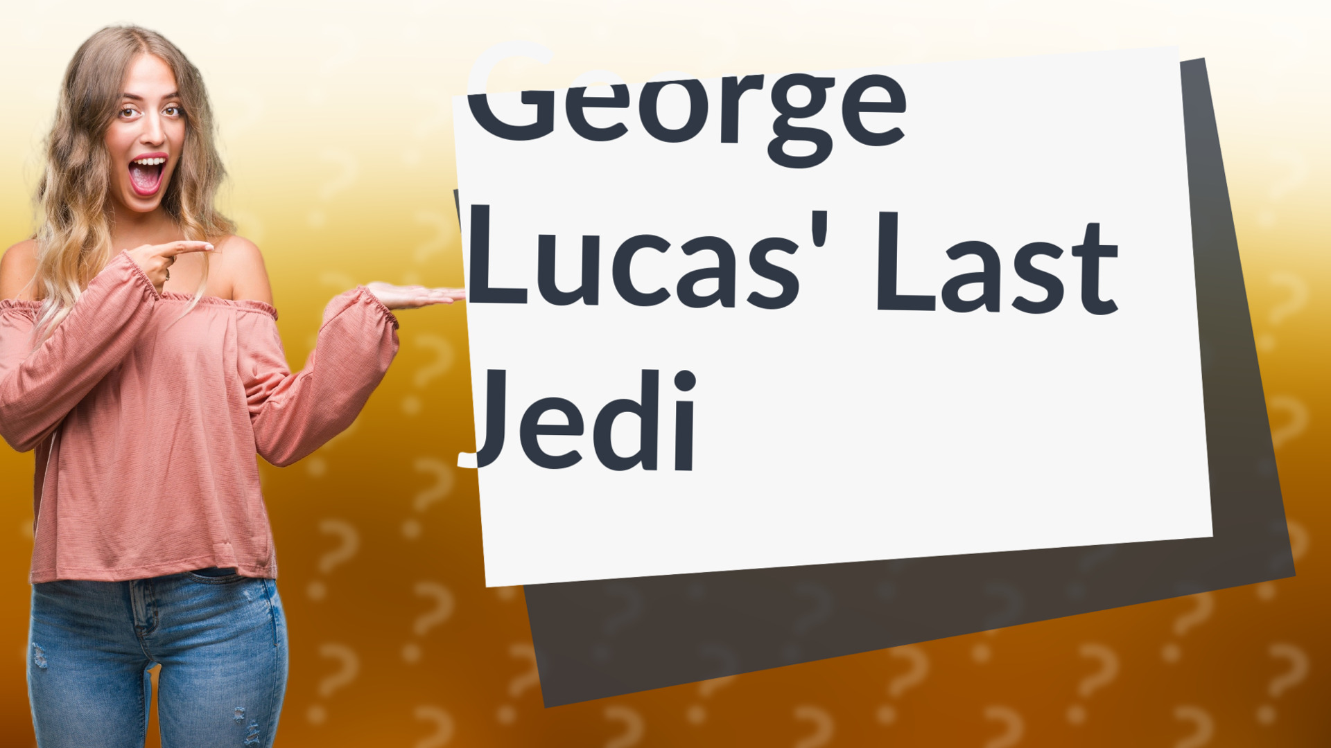 George Lucas' Last Jedi